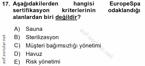 17. soru: Aşağıdakilerden hangisi EuropeSpa sertifikasyon kriterlerinin odaklandığı alanlardan biri değildir? A) Sauna B) Steri…