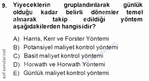 9. soru: Yiyeceklerin gruplandırılarak günlük olduğu kadar belirli dönemler temel alınarak takip edildiği yöntem aşağıdakilerd…