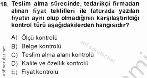 18. soru: Teslim alma sürecinde, tedarikçi firmadan alınan fiyat teklifleri ile faturada yazılan fiyatın aynı olup olmadığının…