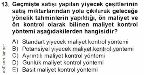 13. soru: Geçmişte satışı yapılan yiyecek çeşitlerinin satış miktarlarından yola çıkılarak geleceğe yönelik tahminlerin yapıldı…