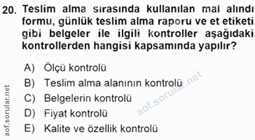 20. soru: Teslim alma sırasında kullanılan mal alındı formu, günlük teslim alma raporu ve et etiketi gibi belgeler ile ilgili k…