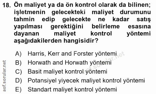 18. soru: Ön maliyet ya da ön kontrol olarak da bilinen; işletmenin gelecekteki maliyet durumunu tahmin edip gelecekte ne kadar…