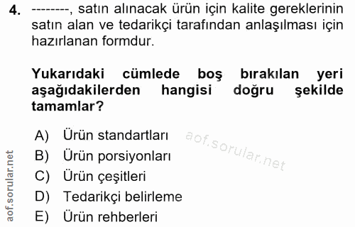 4. soru: ----, satın alınacak ürün için kalite gereklerinin satın alan ve tedarikçi tarafından anlaşılması için hazırlanan for…
