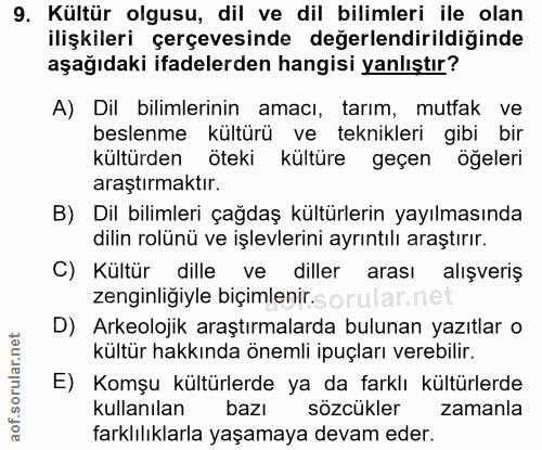 9. soru: Kültür olgusu, dil ve dil bilimleri ile olan ilişkileri çerçevesinde değerlendirildiğinde aşağıdaki ifadelerden hangi…