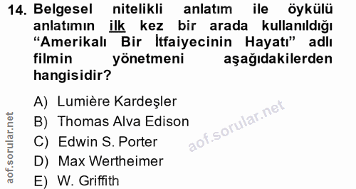 14. soru: Belgesel nitelikli anlatım ile öykülü anlatımın ilk kez bir arada kullanıldığı "Amerikalı Bir İtfaiyecinin Hayatı" ad…