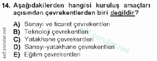14. soru: Aşağıdakilerden hangisi kuruluş amaçları açısından çevrekentlerden biri değildir? Sanayi ve ticaret çevrekentleri Tek…