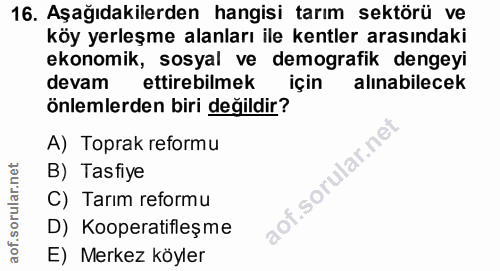 16. soru: Aşağıdakilerden hangisi tarım sektörü ve köy yerleşme alanları ile kentler arasındaki ekonomik, sosyal ve demografik…
