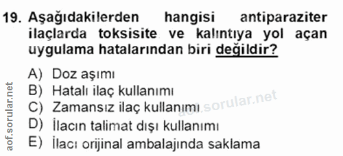 19. soru: Aşağıdakilerden hangisi antiparaziter ilaçlarda toksisite ve kalıntıya yol açan uygulama hatalarından biri değildir?…