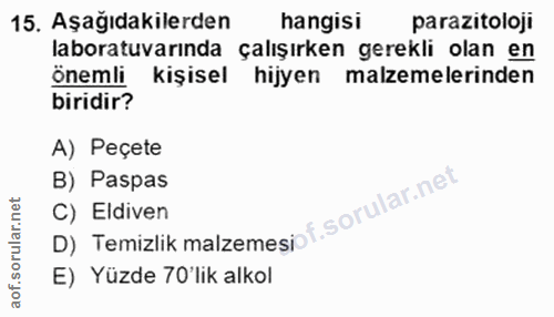 15. soru: Aşağıdakilerden hangisi parazitoloji laboratuvarında çalışırken gerekli olan en önemli kişisel hijyen malzemelerinden…