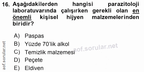 16. soru: Aşağıdakilerden hangisi parazitoloji laboratuvarında çalışırken gerekli olan en önemli kişisel hijyen malzemelerinden…