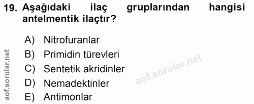19. soru: Aşağıdaki ilaç gruplarından hangisi antelmentik ilaçtır? A) Nitrofuranlar B) Primidin türevleri C) Sentetik akridinle…