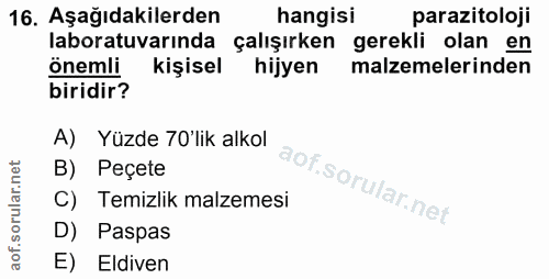 16. soru: Aşağıdakilerden hangisi parazitoloji laboratuvarında çalışırken gerekli olan en önemli kişisel hijyen malzemelerinden…