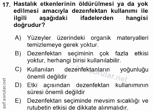 17. soru: Hastalık etkenlerinin öldürülmesi ya da yok edilmesi amacıyla dezenfektan kullanımı ile ilgili aşağıdaki ifadelerden…