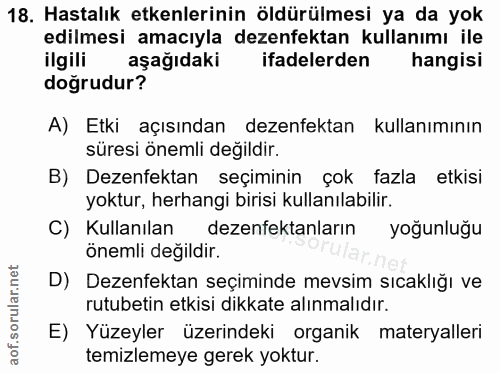 18. soru: Hastalık etkenlerinin öldürülmesi ya da yok edilmesi amacıyla dezenfektan kullanımı ile ilgili aşağıdaki ifadelerden…