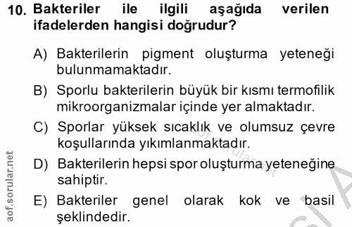 10. soru: Bakteriler ile ilgili aşağıda verilen ifadelerden hangisi doğrudur? A) Bakterilerin pigment oluşturma yeteneği bulunm…