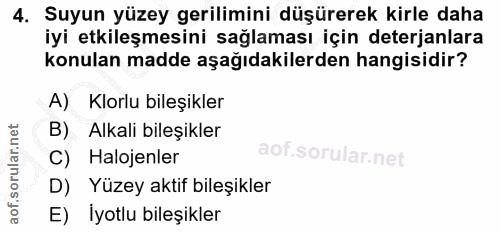 4. soru: Suyun yüzey gerilimini düşürerek kirle daha iyi etkileşmesini sağlaması için deterjanlara konulan madde aşağıdakilerd…