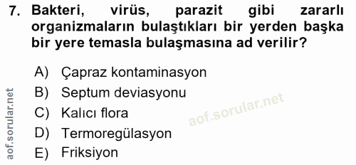 7. soru: Bakteri, virüs, parazit gibi zararlı organizmaların bulaştıkları bir yerden başka bir yere temasla bulaşmasına ad ver…