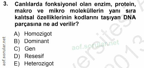 3. soru: Canlılarda fonksiyonel olan enzim, protein, makro ve mikro moleküllerin yanı sıra kalıtsal özelliklerinin kodlarını t…