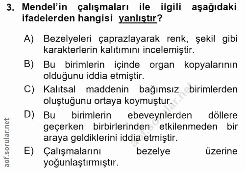 3. soru: Mendel'in çalışmaları ile ilgili aşağıdaki ifadelerden hangisi yanlıştır? A) Bezelyeleri çaprazlayarak renk, şekil gi…