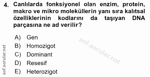 4. soru: Canlılarda fonksiyonel olan enzim, protein, makro ve mikro moleküllerin yanı sıra kalıtsal özelliklerinin kodlarını d…