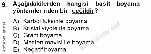 9. soru: Aşağıdakilerden hangisi basit boyama yöntemlerinden biri değildir? A) Karbol fuksinle boyama B) Kristal viyole ile bo…