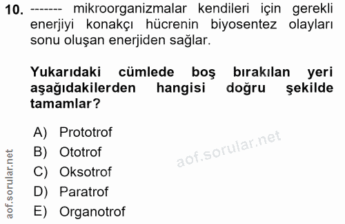 10. soru: — mikroorganizmalar kendileri için gerekli enerjiyi konakçı hücrenin biyosentez olayları sonu oluşan enerjiden sağlar…