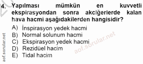 4. soru: Yapılması mümkün en kuvvetli ekspirasyondan sonra akciğerlerde kalan hava hacmi aşağıdakilerden hangisidir? A) İnspir…