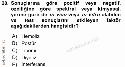 20. soru: Sonuçlarına göre pozitif veya negatif, özelliğine göre spektral veya kimyasal, yerine göre de in vivo veya in vitro o…