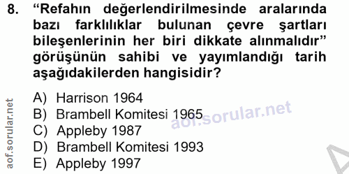 8. soru: "Refahın değerlendirilmesinde aralarında bazı farklılıklar bulunan çevre şartları bileşenlerinin her biri dikkate alı…