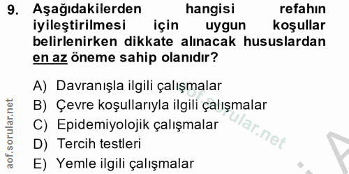9. soru: Aşağıdakilerden hangisi refahin iyileştirilmesi için uygun koşullar belirlenirken dikkate alınacak hususlardan en az…