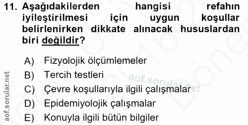 11. soru: Aşağıdakilerden hangisi refahın iyileştirilmesi için uygun koşullar belirlenirken dikkate alınacak hususlardan biri d…