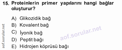 15. soru: Proteinlerin primer yapılarını hangi bağlar oluşturur? A) Glikozidik bağ B) Kovalent bağ C) İyonik bağ D) Peptit bağı…