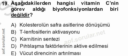 19. soru: Aşağıdakilerden hangisi vitamin C'nin görev aldığı biyofonksiyonlardan biri değildir? A) Kolesterolün safra asitlerin…