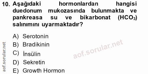 10. soru: Aşağıdaki hormonlardan hangisi duedonum mukozasında bulunmakta ve pankreasa su ve bikarbonat (НСO3) salınımını uyarma…