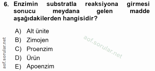 6. soru: Enzimin substratla reaksiyona girmesi sonucu meydana gelen madde aşağıdakilerden hangisidir? A) Alt ünite B) Zimojen…