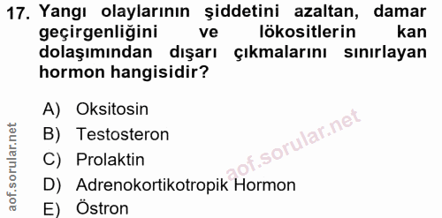 17. soru: Yangı olaylarının şiddetini azaltan, damar geçirgenliğini ve lökositlerin kan dolaşımından dışarı çıkmalarını sınırla…