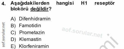 4. soru: Aşağıdakilerden hangisi H1 reseptör blokörü değildir? A) Difenhidramin B) Famotidin C) Prometazin D) Klemastin E) Klo…