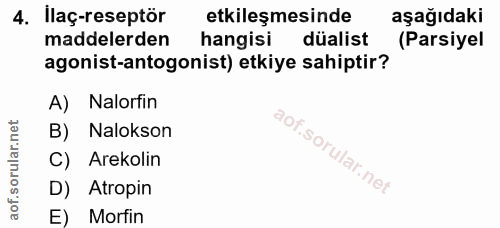 4. soru: İlaç-reseptör etkileşmesinde aşağıdaki maddelerden hangisi düalist (Parsiyel agonist-antogonist) etkiye sahiptir? A)…
