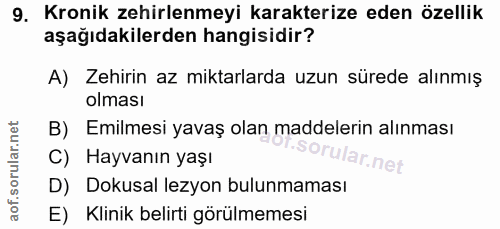 9. soru: Kronik zehirlenmeyi karakterize eden özellik aşağıdakilerden hangisidir? A) Zehirin az miktarlarda uzun sürede alınmı…