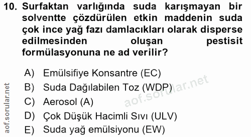 10. soru: Surfaktan varlığında suda karışmayan bir solventte çözdürülen etkin maddenin suda çok ince yağ fazı damlacıkları olar…