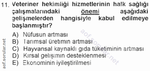 11. soru: Veteriner hekimliği hizmetlerinin halk sağlığı çalışmalarındaki Önemi aşağıdaki gelişmelerden hangisiyle kabul edilme…