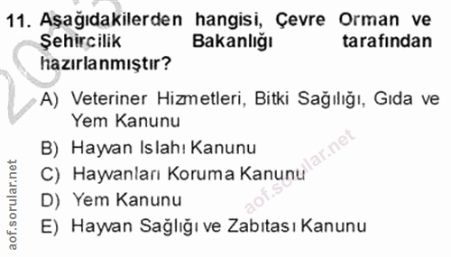 11. soru: Aşağıdakilerden hangisi, Çevre Orman ve Şehircilik Bakanlığı tarafindan hazırlanmıştır? A) Veteriner Hizmetleri, Bitk…
