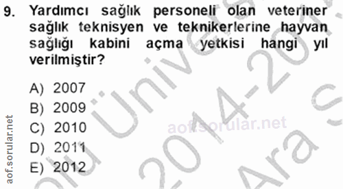 9. soru: Yardımcı sağlık personeli olan veteriner sağlık teknisyen ve teknikerlerine hayvan sağlığı kabini açma yetkisi hangi…