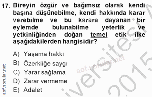 17. soru: Bireyin özgür ve bağımsız olarak kendi başına düşünebilme, kendi hakkında karar verebilme ve bu karara dayanan' bir e…
