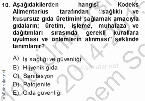 10. soru: Aşağıdakilerden hangisi Kodeks Alimentarius tarafindan "sağlıklı ve kusursuz gıda üretimini saglamak amacıyla gıdalar…