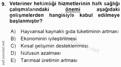 9. soru: Veteriner hekimligi hizmetlerinin halk sağlığı çalışmalarındaki önemi aşağıdaki gelişmelerden hangisiyle kabul edilme…