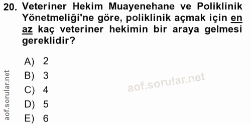 20. soru: Veteriner Hekim Muayenehane ve Poliklinik Yönetmeliği'ne göre, poliklinik açmak için en az kaç veteriner hekimin bir…