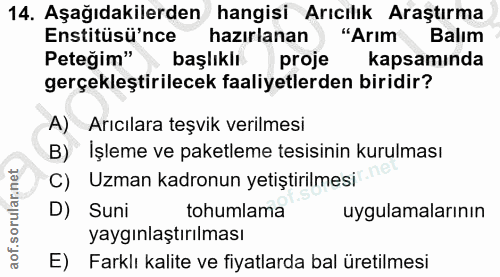 14. soru: Aşağıdakilerden hangisi Arıcılık Araştırma Enstitüsü'nce hazırlanan "Arım Balım Peteğim" başlıklı proje kapsamında ge…