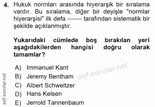 4. soru: Hukuk normları arasında hiyerarşik bir sıralama vardir. Bu sıralama, diğer bir deyişle "normlar hiyerarşisi" ilk defa…