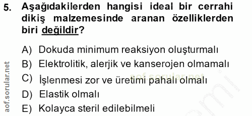 5. soru: Aşağıdakilerden hangisi ideal bir cerrahi dikiş malzemesinde aranan özelliklerden biri değildir? A) Dokuda minimum re…